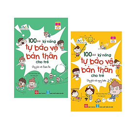 [Download Sách] Com bo sách 100++ kĩ năng bảo vệ bản thân cho trẻ: Ứng phó với thiên tai + Ứng phó với nguy hiểm