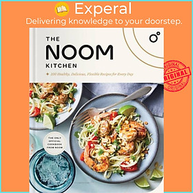 Sách - The Noom Kitchen - 100 Healthy, Delicious, Flexible Recipes for Every Day by Noom Inc. (UK edition, hardcover)