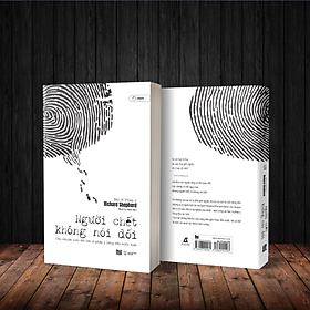 Người chết không nói dối–richard shepherd- bạch lý dich- az viêt nam- nxb thế giới