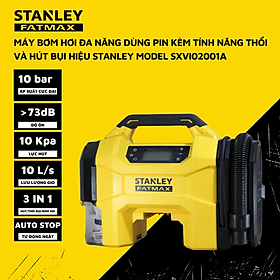 Mua Máy bơm hơi đa năng dùng pin kèm tính năng thổi và hút bụi hiệu STANLEY Model SXVI02001A  3 trong 1- hàng chính hãng