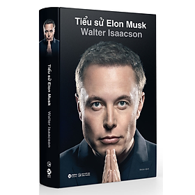 Tiểu Sử Elon Musk (Bìa Cứng) _AL