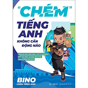 Hình ảnh Chém Tiếng Anh Không Cần Động Não - Tác giả Vũ Vi Bình (Bino Chém tiếng anh) - Phiên bản đặc biệt