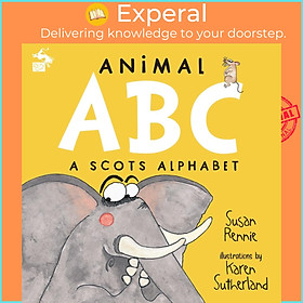 Sách - Animal ABC - A Scots Alphabet by Karen Sutherland (UK edition, Trade Paperback)