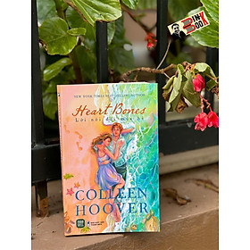 (New York times best-selling author) HEART BONES - Lời nói dối mùa hè - Colleen Hoover - Bảo Lê dịch - 1980 Books - NXB Thanh niên