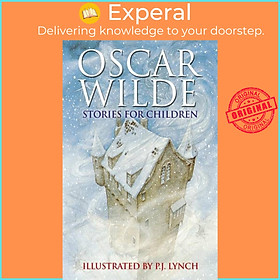 Sách - Oscar Wilde Stories For Children by P.J. Lynch (UK edition, paperback)