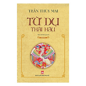 Từ Dụ Thái Hậu - Quyển Hạ