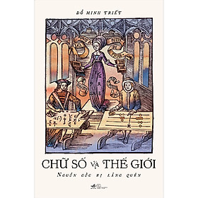 [Download Sách] Chữ Số Và Thế Giới - Nguồn Gốc Bị Lãng Quên