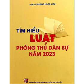 Tìm Hiểu Luật Phòng Thủ Dân Sự Năm 2023