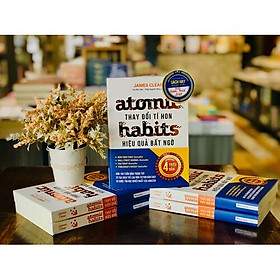 ATOMIC HABITS - THAY ĐỔI TÍ HON HIỆU QUẢ BẤT NGỜ