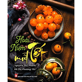 Hoài Niệm Mứt Tết _PNU