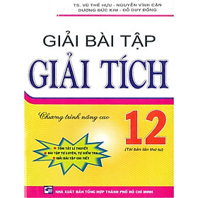 Giải Bài Tập Giải Tích 12 - Chương Trình Nâng Cao