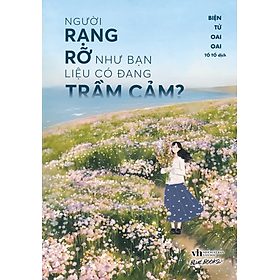 Sách Người Rạng Rỡ Như Bạn, Liệu Có Đang Trầm Cảm?