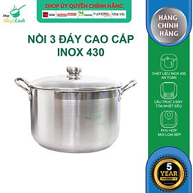 Nồi luộc gà Fivestar 3 đáy inox 430 nắp kính ( 30cm ), tặng 1 vá canh, dùng được bếp từ , gas, hồng ngoại