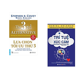 Combo 2 cuốn sách: Lựa Chọn Tối Ưu Thứ 3 + Trí Tuệ Xúc Cảm Ứng Dụng Trong Công Việc