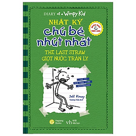 Hình ảnh Song Ngữ Việt - Anh - Diary Of A Wimpy Kid - Nhật Ký Chú Bé Nhút Nhát: Giọt Nước Tràn Ly - The Last Straw