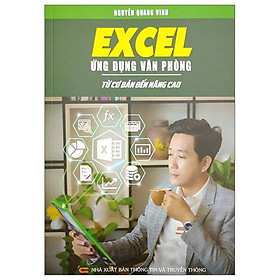 Hình ảnh sách Excel Ứng Dụng Văn Phòng - Từ Cơ Bản Đến Nâng Cao