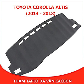 Thảm taplo ô tô Corolla Altis (2014 - 2018) loại da vân cacbon chống nắng, chống nứt vỡ taplo, thảm taplo  Corolla Alti