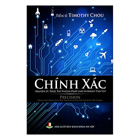 Chính Xác: Nguyên Lý, Thực Thi Và Giải Pháp Cho Internet Vạn Vật