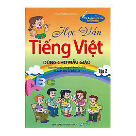 Hình ảnh Học Vần Tiếng Việt Dùng Cho Mẫu Giáo (Tập 2)