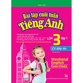 [Download Sách] Bài Tập Cuối Tuần Tiếng Anh Lớp 3 - Tập 1 - Có Đáp Án (Tái Bản Lần 01-2020)