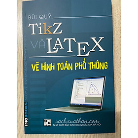 TikZ và LATEX - Vẽ hình Toán phổ thông