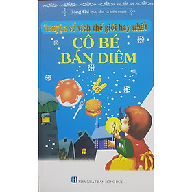 Truyện Cổ Tích Thế Giới Hay Nhất - Cô Bé Bán Diêm (Đồng Chí)