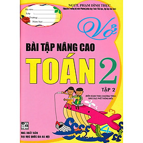 Sách - Vở Bài Tập Nâng Cao Toán 2 - Tập 2 (Theo Chương Trình Giáo Dục Phổ Thông Mới) - HA