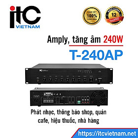 Mua Amply  tăng âm thông báo  phát nhạc  hội trường  phòng họp công suất  240W: T-240AP