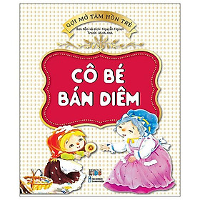 Gợi Mở Tâm Hồn Trẻ - Cô Bé Bán Diêm