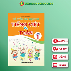 Sách Đề Kiểm Tra Định Kì Tiếng Việt Và Toán Lớp 1 (Tái Bản 2020)