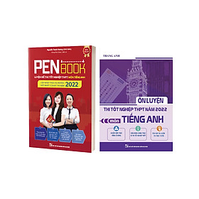 [Download Sách] Combo PENBOOK - Luyện Đề Thi Tốt Nghiệp THPT Môn Tiếng Anh 2022 + Ôn Luyện Thi Tốt Nghiệp THPT Năm 2022 - Môn Tiếng Anh (2 Quyển) 