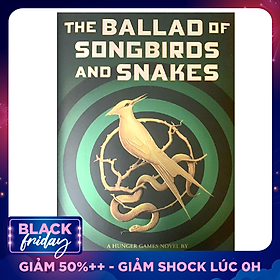 The Ballad of Songbirds and Snakes (A Hunger Games Novel) - Version 2020