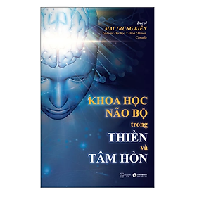 Khoa Học Não Bộ Trong Thiền Và Tâm Hồn - Tam Thái