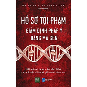 Hồ sơ tội phạm - Giám định pháp y bằng mã gen