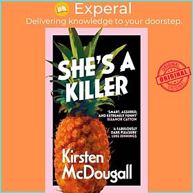 Sách - She's A Killer by Kirsten McDougall (UK edition, hardcover)