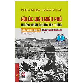 Sách - Hồi ức Điện Biên Phủ - Những nhân chứng lên tiếng