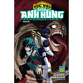 My Hero Academia - Học Viện Siêu Anh Hùng Tập 6: Đánh Vật (Tái Bản 2022)