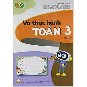 Sách - Vở thực hành toán 3 tập 1 (Kết nối tri thức với cuộc sống)