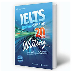 IELTS Cấp Tốc 20 Ngày - Writing