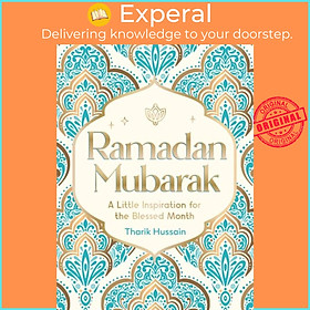 Hình ảnh Sách - Ramadan Mubarak - A Little Inspiration for the Blessed Month by Tharik Hussain (UK edition, hardcover)