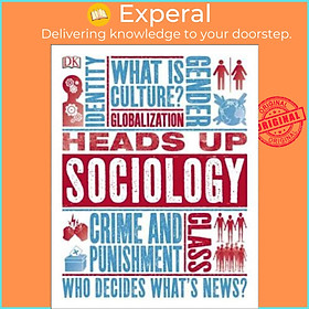 Sách - Heads Up Sociology by DK (paperback)