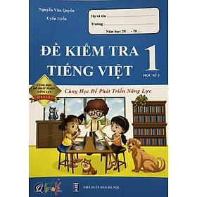 QB - Đề kiểm tra tiếng việt - lớp  1/2 cùng học để phát triển năng lực