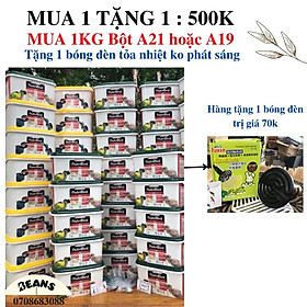 Combo 1kg bột a21, a19 tặng 1 bóng đèn