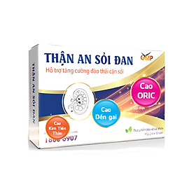 THẬN AN SỎI ĐAN - HỖ TRỢ TĂNG CƯỜNG ĐÀO THẢI CẶN SỎI