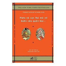 Sách Plato Và Con Thú Mỏ Vịt Bước Vào Quán Bar (Tái Bản)