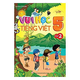 Sách: Vui Học Tiếng Việt Lớp 5 - Tập 2 - TSTH