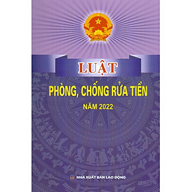 Luật Phòng, Chống Rửa Tiền Năm 2022