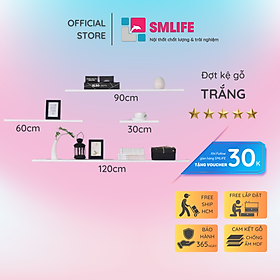 Đợt kệ gỗ gắn tường trang trí SMLIFE, gỗ dày 25mm chống ẩm, phủ Melamine, kết cấu giấu chân