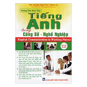 Hướng Dẫn Giao Tiếp Tiếng Anh Trong Công Sở - Nghề Nghiệp