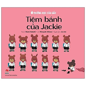 [Download Sách] Trường Học Của Gấu - Tiệm Bánh Của Jackie